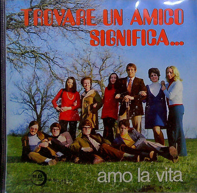 45 giri - Gli Alleluia / Sergio Tidei E I Drops ? Trovare Un Amico Significa... / Amo La Vita